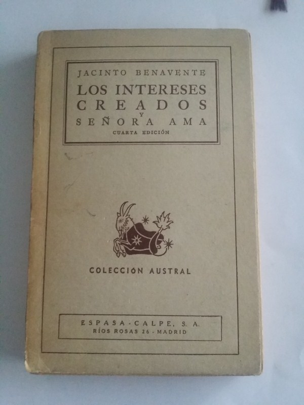 Los intereses creados y Señora Ama