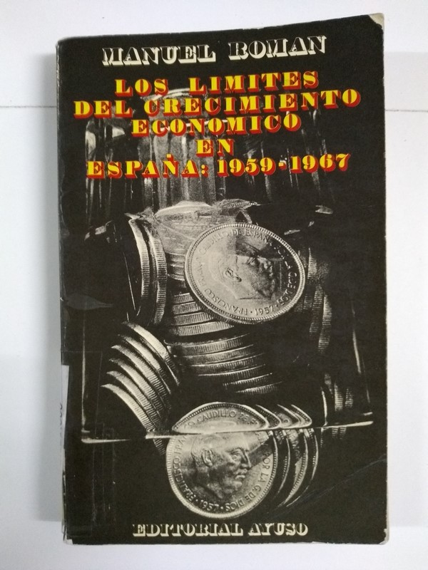Los limites del crecimiento económico en España: 1959 – 1967