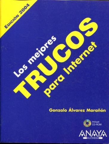 LOS MEJORES TRUCOS PARA INTERNET + CD.