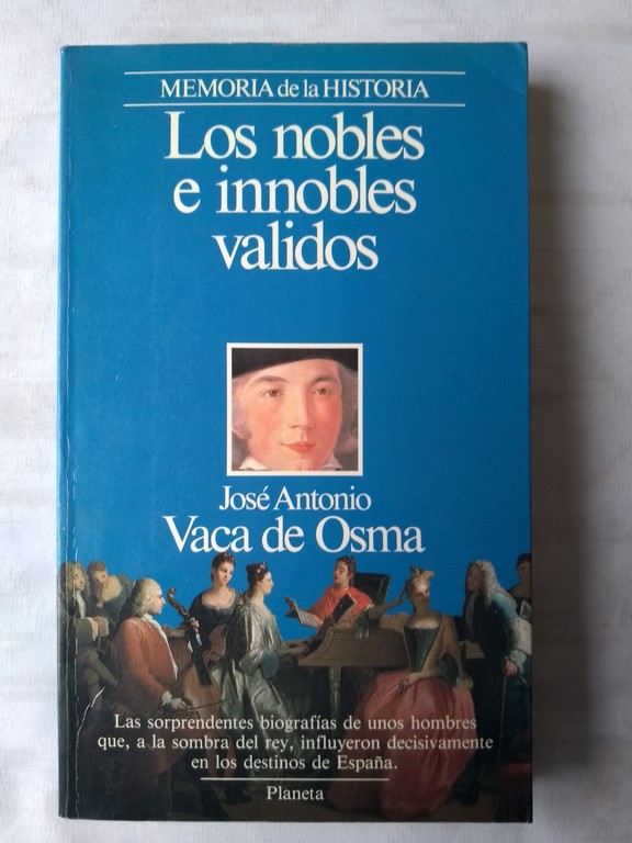 Los nobles e innobles validos