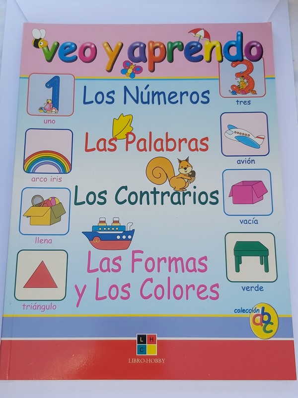 Los números. Las palabras. Los contrarios. Las formas y los colores