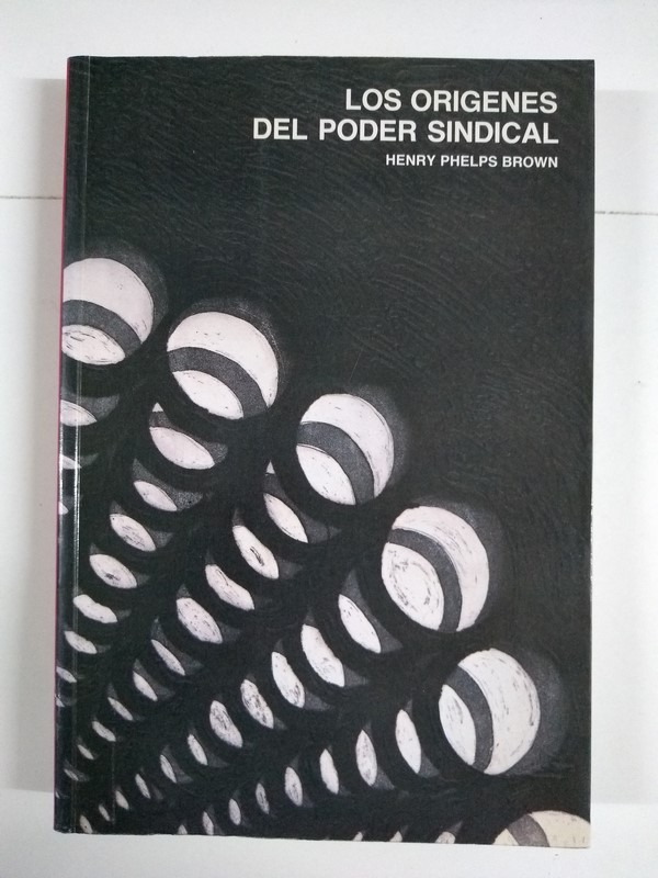 Los orígenes del poder sindical