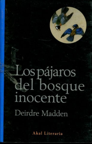 LOS PAJAROS DEL BOSQUE INOCENTE.