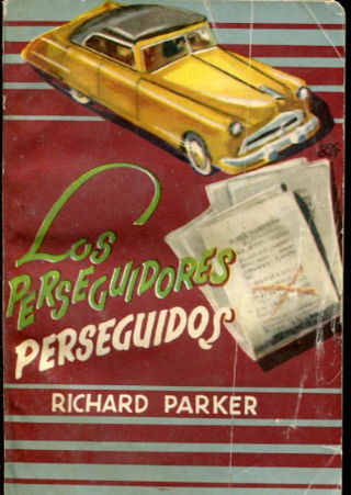 LOS PERSEGUIDORES PERSEGUIDOS.