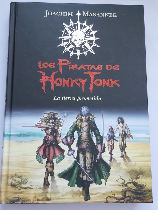 Los Piratas de Honky Tonk. La tierra prometida.