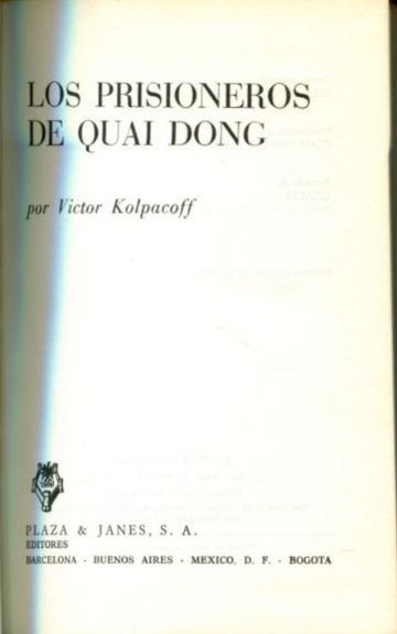 LOS PRISIONEROS DE QUAI DONG.