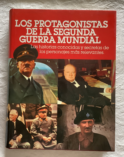 Los protagonistas de la Segunda Guerra Mundial