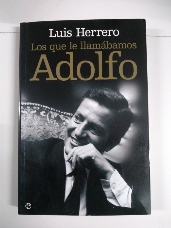 Los que le llamábamos Adolfo