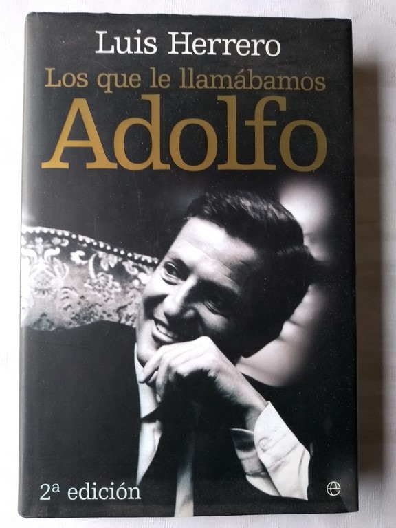 Los que le llamábamos Adolfo