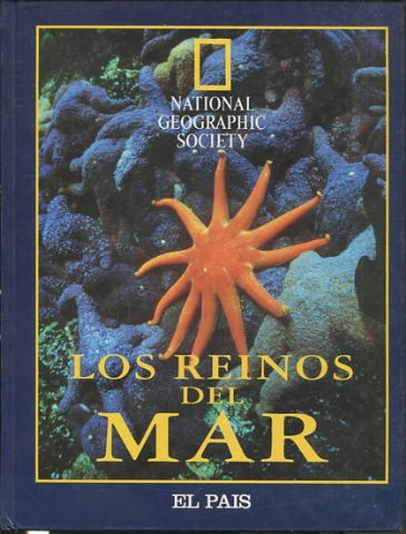 LOS REINOS DEL MAR (NATIONAL GEOGRAPHIC SOCIETY).