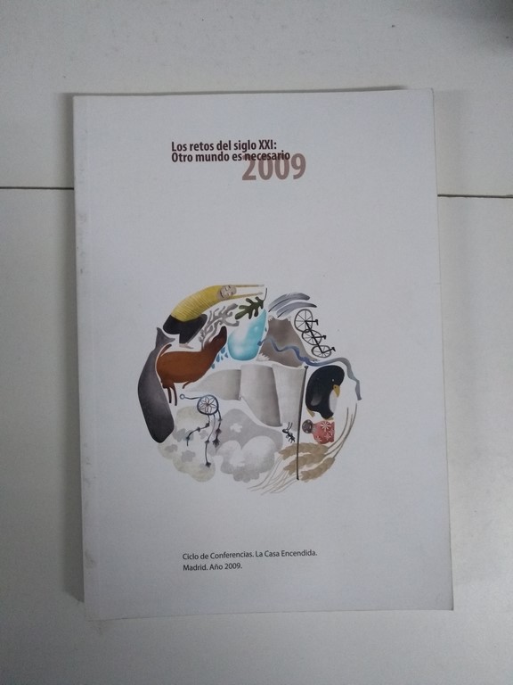 Los retos del siglo XXI: Otro mundo es necesario, 2009