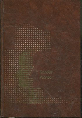 LOS REVOLUCIONARIOS DEL SIGLO XX. GANDHI. FRANCO.