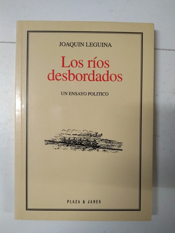 Los ríos desbordados