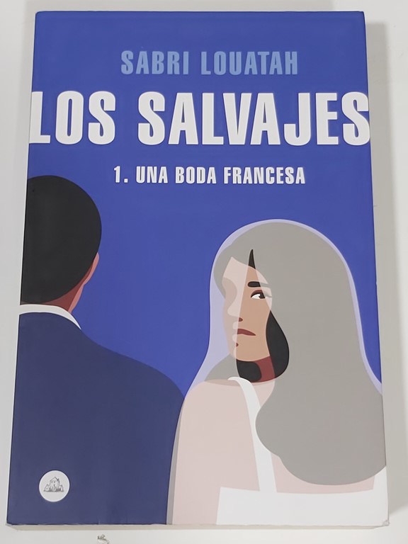 LOS SALVAJES 1. UNA BODA FRANCESA