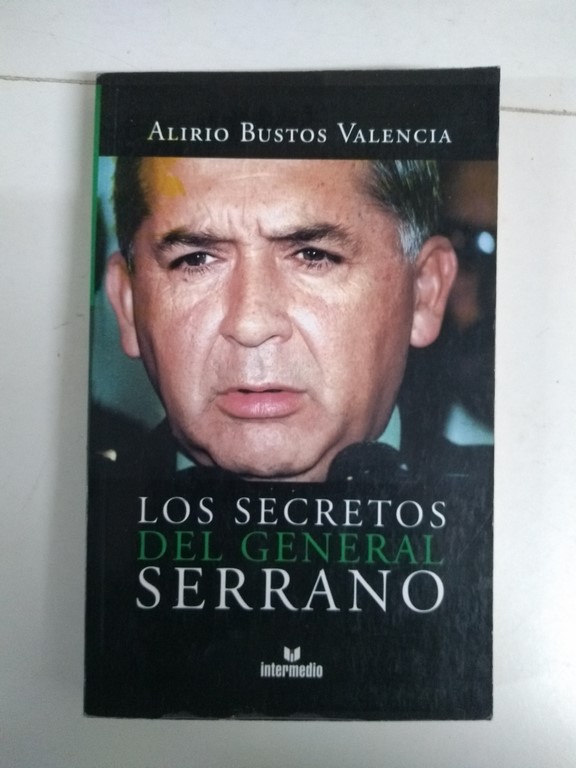 Los secretos del general Serrano