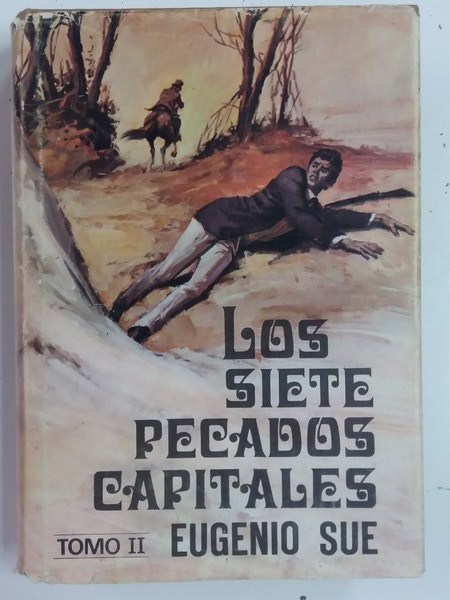 Los siete pecagos capitales. Tomo. II