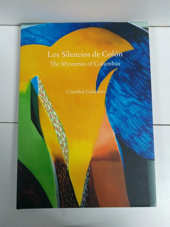 Los silencios de Colón. The Mysteries of Columbus