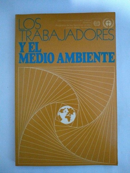 Los trabajadores y el medio ambiente