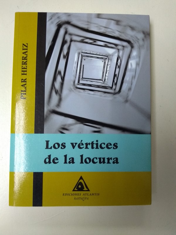 Los vertices de la locura