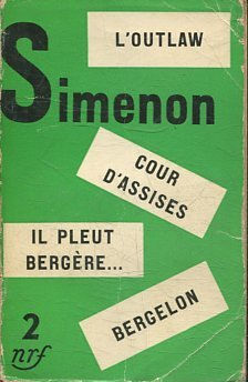 L'OUTLAW. COUR D'ASSISES. IL PLEUT BERGERE. BERGELON. VOLUME 2.