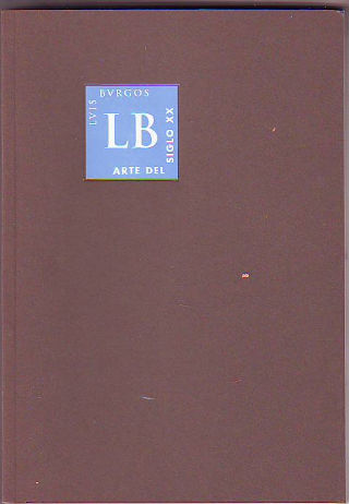 LUIS BURGOS ARTE DEL SIGLO XX.