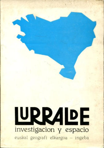 LURRALDE, INVESTIGACION Y ESPACIO/EUSKAL GEOGRAFI ELKARGOA. NUM. 5.