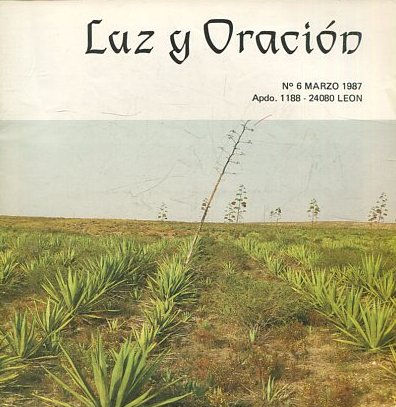 LUZ Y ORACION. Nº 6 MARZO 1987.