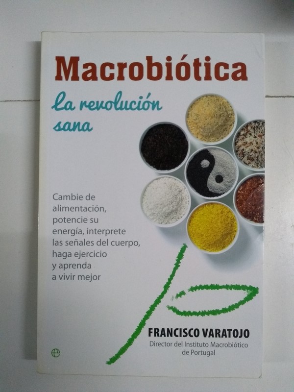 Macrobiótica. La revolución sana