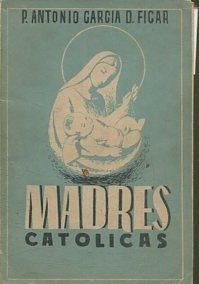 MADRES CATOLICAS.