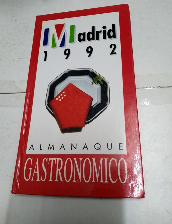 Madrid 1992. Almanaque gastronómico