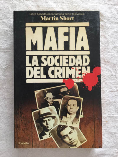 Mafia. La sociedad del crimen