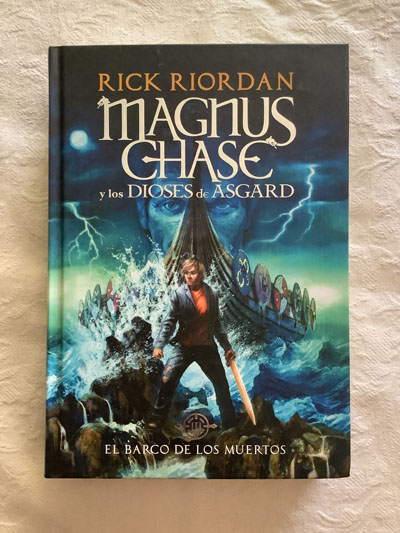 Magnus Chase y los dioses de Asgard. El barco de los muertos