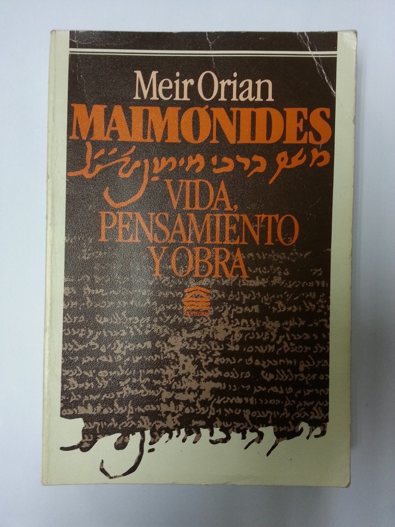 Maimonides. Vida, pensamiento y obra