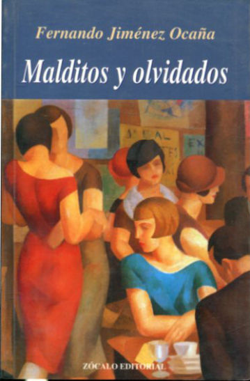 MALDITOS Y OLVIDADOS.