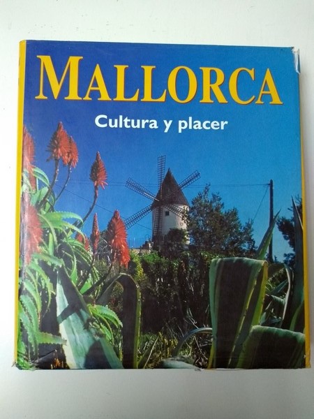 Mallorca. Cultura y placer