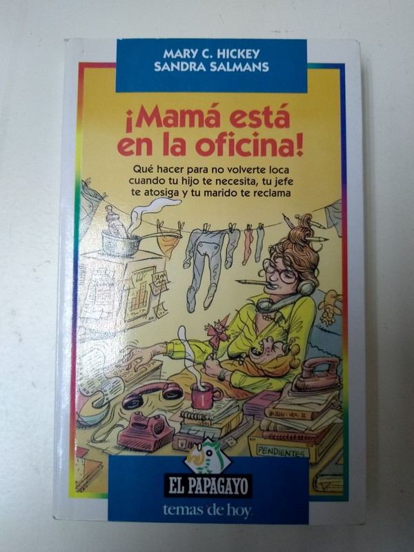 ¡Mama esta en la oficina!