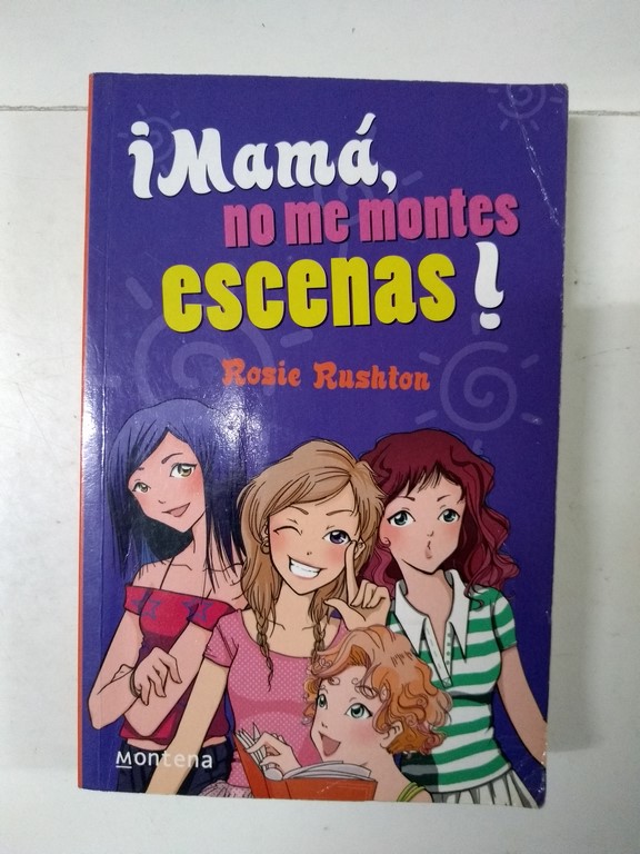 ¡Mamá no me montes escenas!