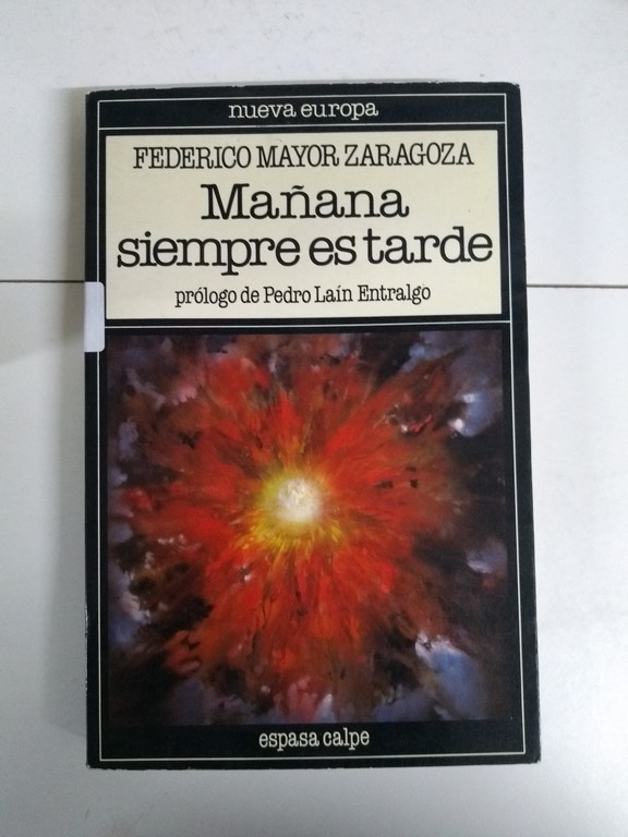 Mañana siempre es tarde