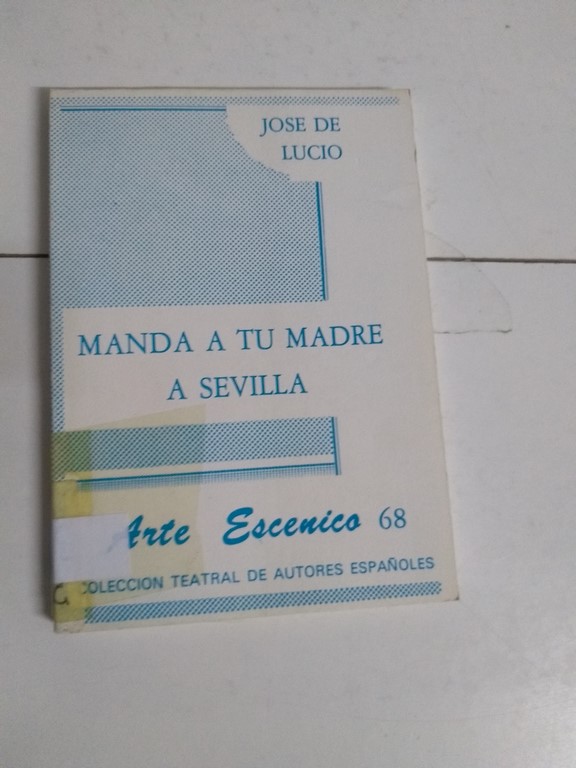 Manda a tu madre a Sevilla