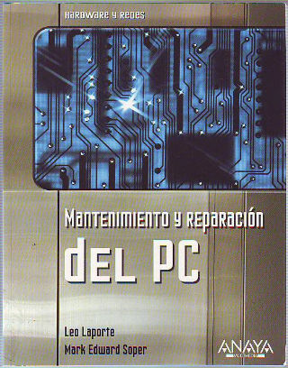 MANTENEMIENTO Y REPARACION DEL PC.