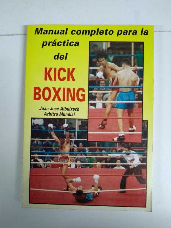 Manual completo para la práctica del Kick Boxing