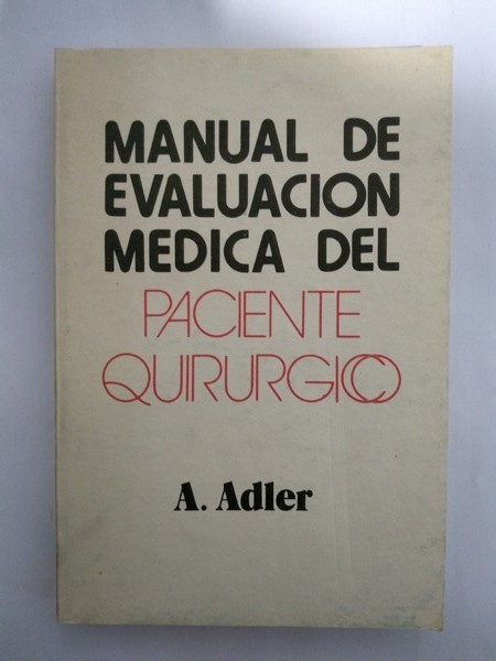 Manual de evaluacion medica del paciente quirurgico