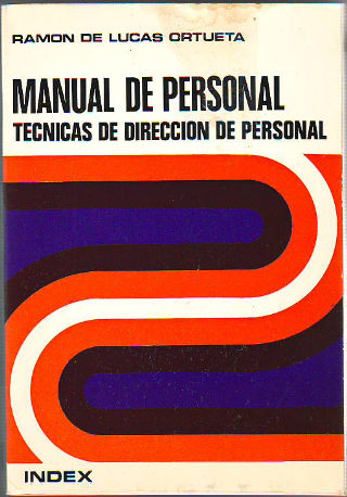 MANUAL DE PERSONAL. TECNICAS DE DIRECCION DE PERSONAL.