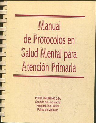 MANUAL DE PROTOCOLOS EN SALUD MENTAL PARA ATENCION PRIMARIA.