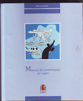 MANUAL DEL EXAMINADOR DE VUELO (FEM).