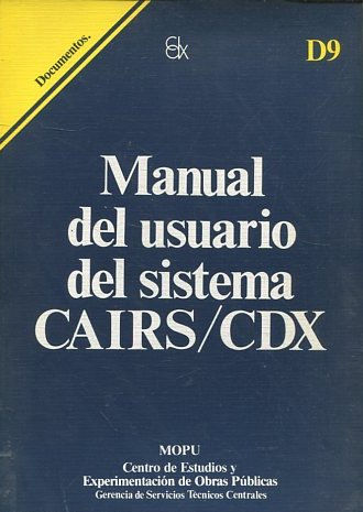 MANUAL DEL USUARIO DEL SISTEMA CAIRS/CDX.
