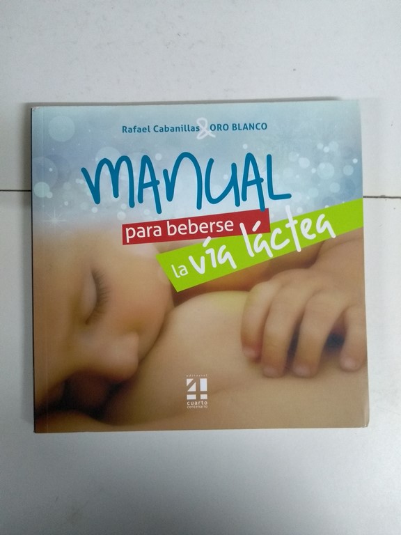 Manual para beberse la vía láctea
