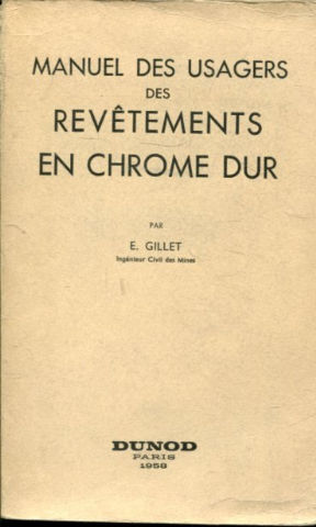 MANUEL DES USAGERS DES REVETEMENTS EN CHORME DUR.