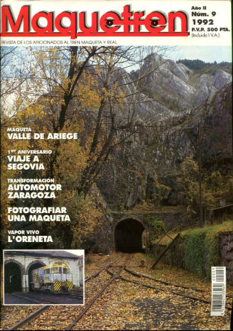 MAQUETREN. REVISTA DE LOS AFICIONADOS AL TREN MAQUETA Y REAL. AÑO II, NUM. 9. PRIMER ANIVERSARIO VIAJE A SEGOVIA. MAQUETA HO EL VALLE DE ARIESE. TRANSFORMACION AUTOMOTOR ZARAGOZA. COMO FOTOGRAFIAR UNA MAQUETA. VAPOR VIVO EN L´ORENETA.