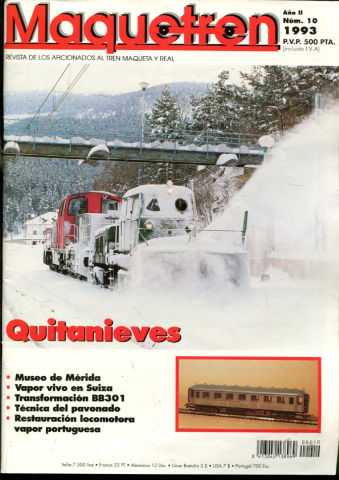 MAQUETREN. REVISTA DE LOS AFICIONADOS AL TREN MAQUETA Y REAL. AÑO II, NUM. 10 . QUITANIEVES TRANSPIRENAICOS. AUTOMOTOR ZARAGOZA (II). TECNICA DEL PAVONADO. TRANSFORMACION DEL BB301. MUSEO DE MERIDA. VAPOR VIVO EN SUIZA.